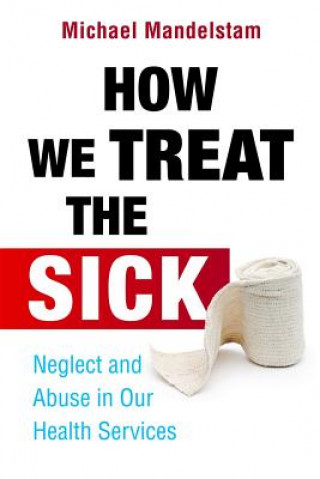 Buch How We Treat the Sick Michael Mandelstam