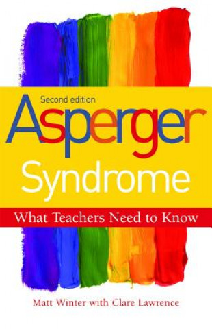 Book Asperger Syndrome - What Teachers Need to Know Matt Winter