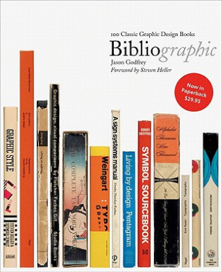 Carte Bibliographic: 100 Classic Graphic Design Books Jason Godfrey