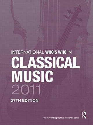 Knjiga International Who's Who in Classical Music 2011 