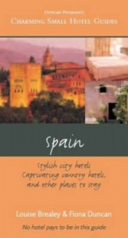 Knjiga Charming Small Hotels: Spain Louise Brealey