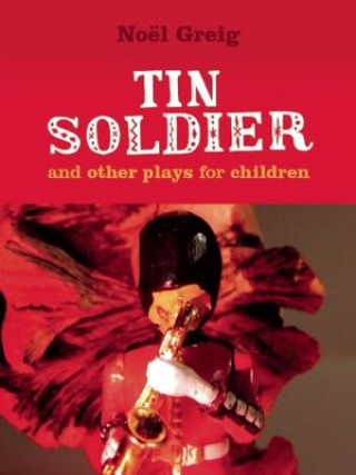 Buch Tin Soldier Noel Greig