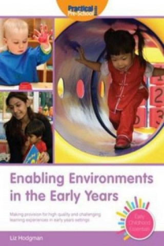 Książka Enabling Environments in the Early Years Liz Hodgman