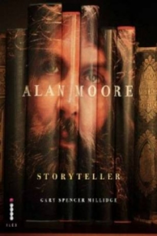 Kniha Alan Moore: Storyteller Gary Millidge