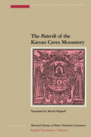 Carte Paterik of the Kievan Caves Monastery Muriel Heppell