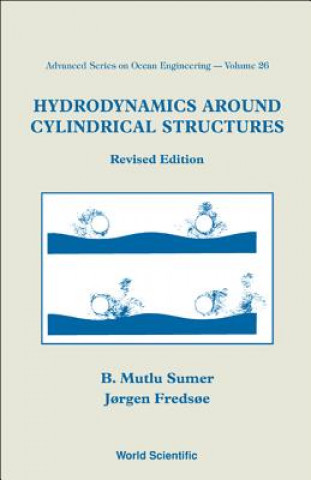 Книга Hydrodynamics Around Cylindrical Structures (Revised Edition) B Mutlu Sumer