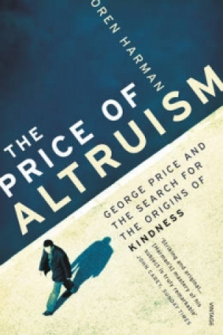 Carte Price Of Altruism Oren Harman