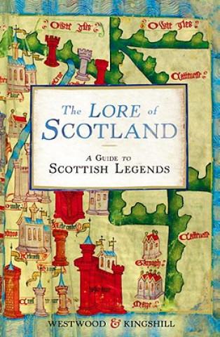 Knjiga Lore of Scotland Jennifer Westwood