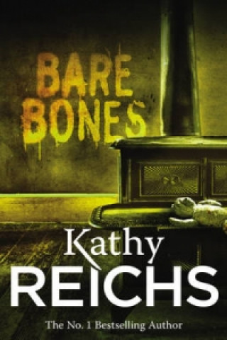 Kniha Bare Bones Kathy Reichs
