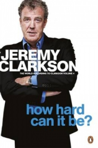 Carte How Hard Can It Be? Jeremy Clarkson