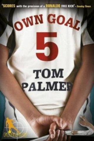 Book Foul Play: Own Goal Tom Palmer