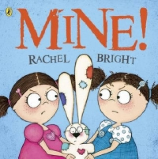Книга Mine! Rachel Bright