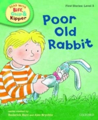 Book Oxford Reading Tree Read With Biff, Chip, and Kipper: First Stories: Level 3: Poor Old Rabbit 