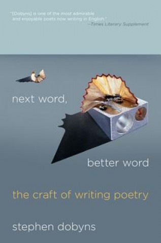 Книга Next Word, Better Word Stephen Dobyns