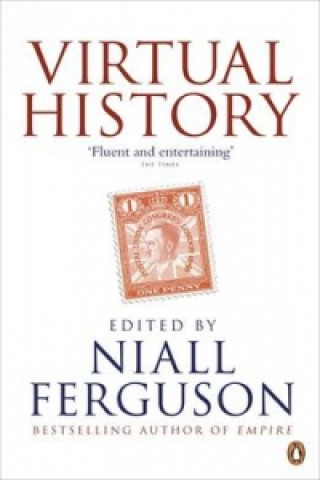 Kniha Virtual History Niall Ferguson