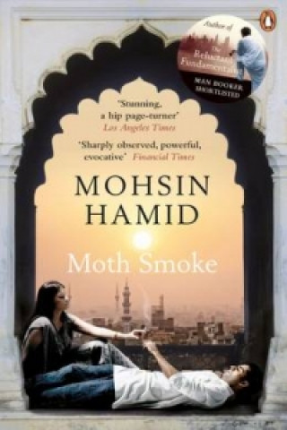 Könyv Moth Smoke Mohsin Hamid