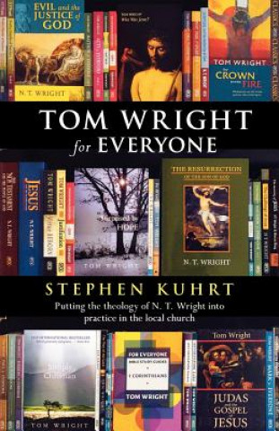 Kniha Tom Wright for Everyone Kuhrt Stephen