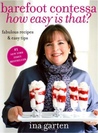 Book Barefoot Contessa How Easy is That? Ina Garten