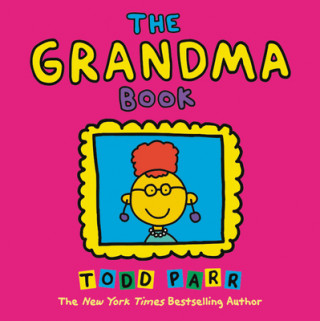 Carte Grandma Book Todd Parr