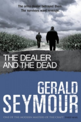 Könyv Dealer and the Dead Gerald Seymour