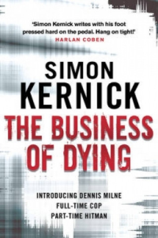 Kniha Business of Dying Simon Kernick