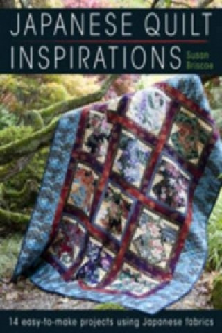 Kniha Japanese Quilt Inspirations Susan Briscoe