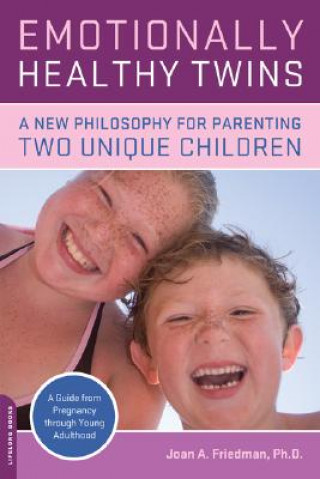 Книга Emotionally Healthy Twins Joan Friedman