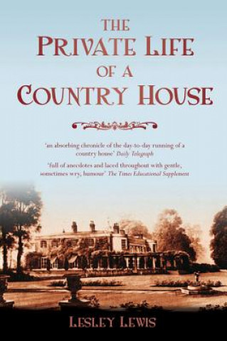 Kniha Private Life of a Country House Lesley Lewis