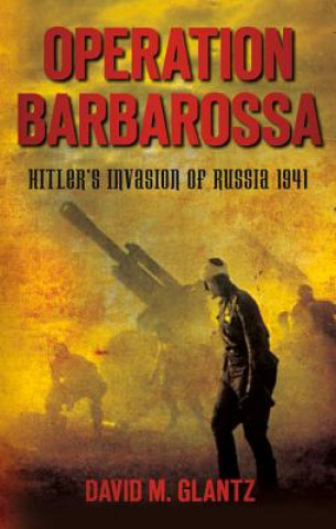 Книга Operation Barbarossa David M. Glantz