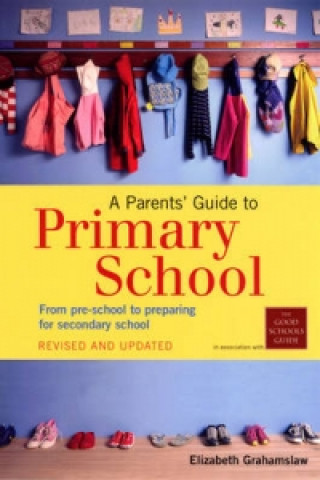 Kniha Parents' Guide to Primary School Elizabeth Grahamslaw