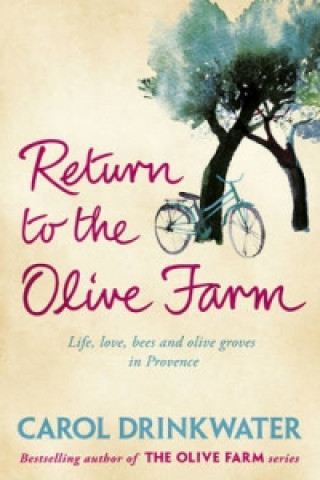 Kniha Return to the Olive Farm Carol Drinkwater