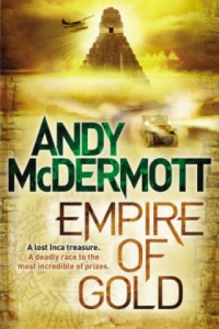 Kniha Empire of Gold (Wilde/Chase 7) Andy McDermott