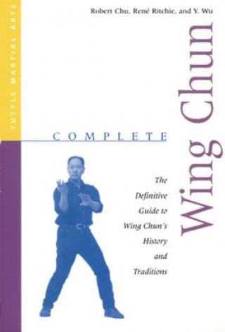 Könyv Complete Wing Chun Robert Chu