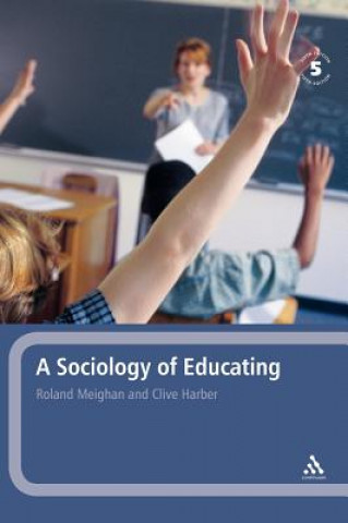 Kniha Sociology of Educating Roland Meighan