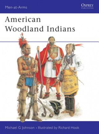 Könyv American Woodland Indians Michael G Johnson