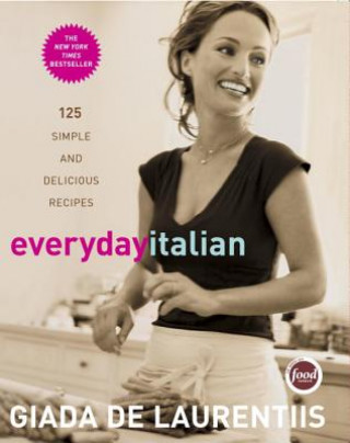 Knjiga Everyday Italian Laurentiis Giada De