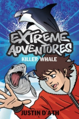 Carte Extreme Adventures: Killer Whale Justin DAth