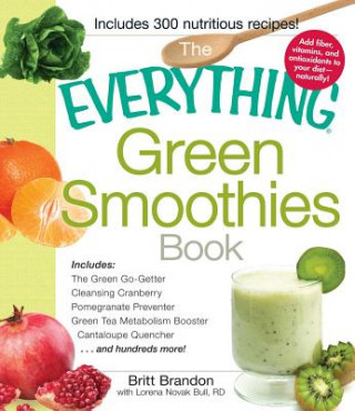 Kniha Everything Green Smoothies Book Britt Brandon
