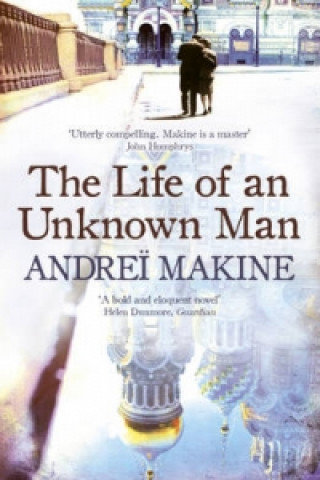 Książka Life of an Unknown Man Andreď Makine