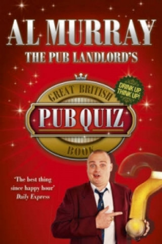 Knjiga Pub Landlord's Great British Pub Quiz Book Al Murray