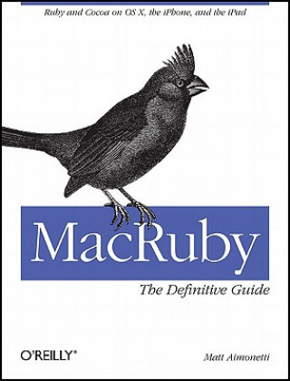 Kniha MacRuby - The Definitive Guide Matt Aimonetti