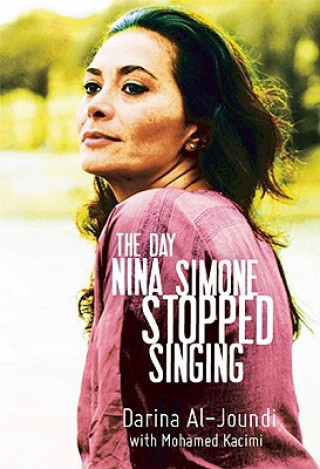 Książka Day Nina Simone Stopped Singing Darina al-Joundi