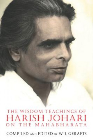 Könyv Wisdom Teachings of Harish Johari on the Mahabharata Wil Geraets