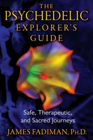 Book Psychedelic Explorer's Guide James Fadiman