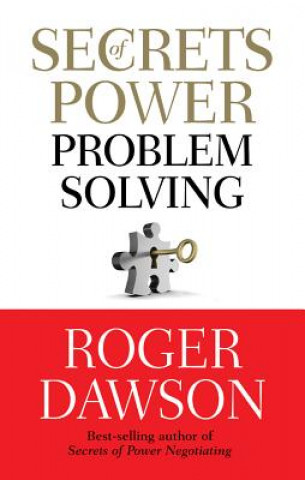 Libro Secrets of Power Problem Solving Roger Dawson