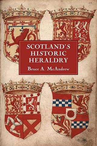 Книга Scotland's Historic Heraldry Bruce A McAndrew