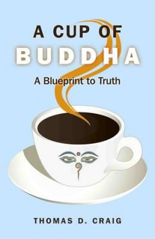 Kniha Cup of Buddha Thomas D Craig