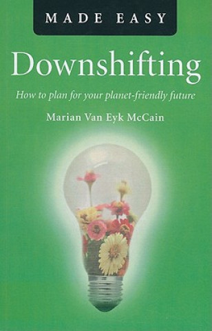 Kniha Downshifting Made Easy Marian Van Eyk McCain