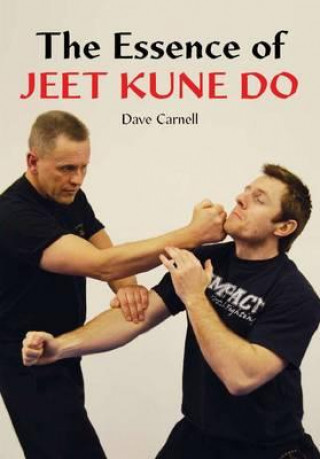 Könyv Essence of Jeet Kune Do Dave Carnell