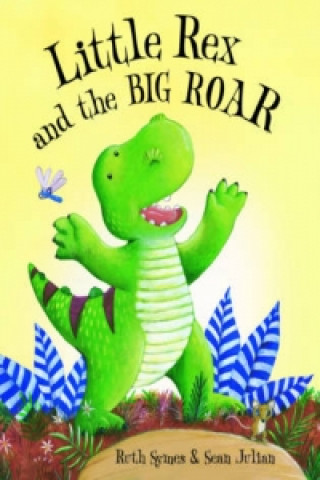 Kniha Little Rex and the Big Roar Ruth Symes